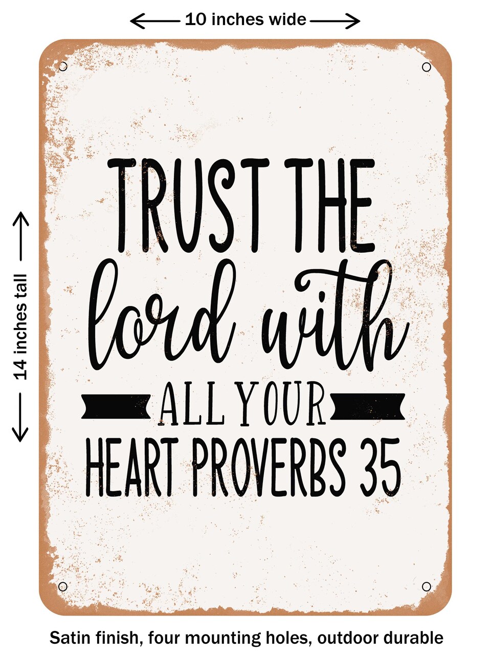 DECORATIVE METAL SIGN - Trust the Lord With All Your Heart Proverbs5 - Vintage Rusty Look